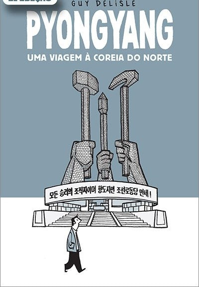 Pyongyang: Uma Viagem à Coreia do Norte