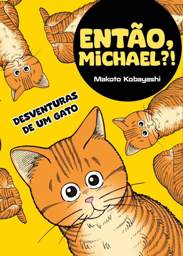 Então, Michael? Desventuras de um gato