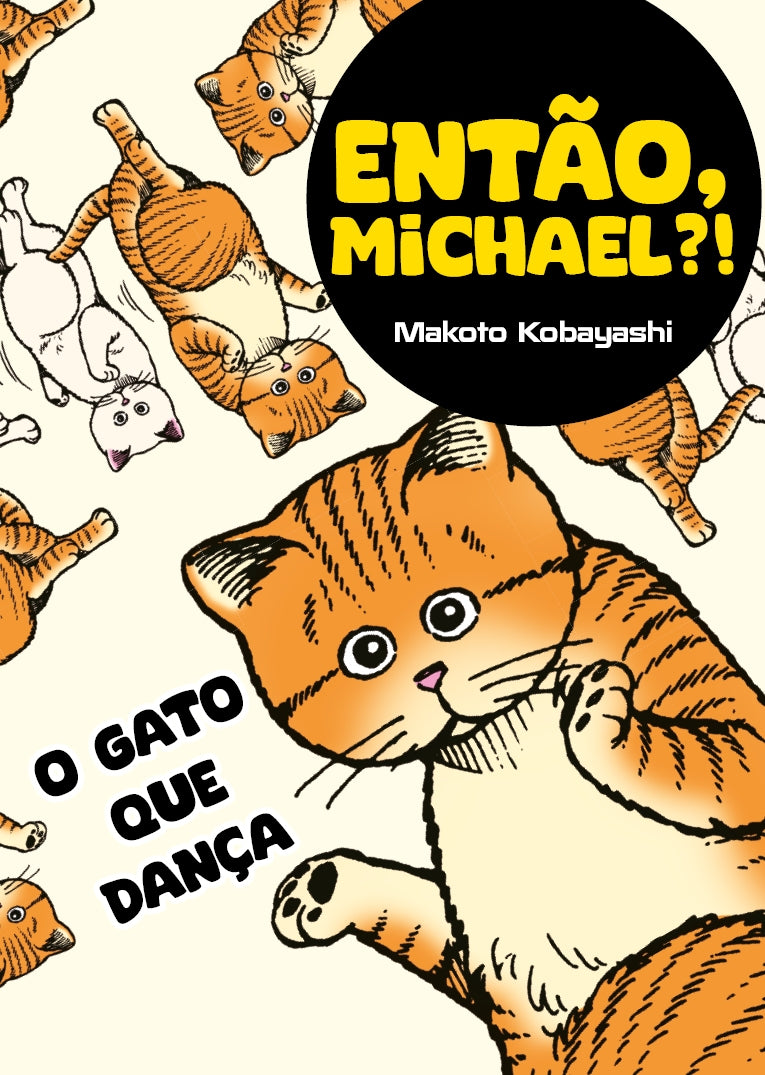 Então, Michael? O gato que dança