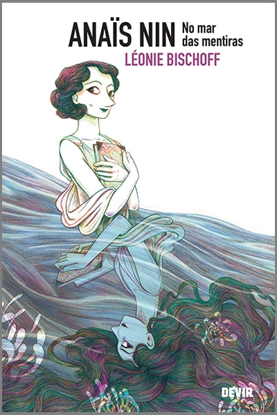 Anaïs Nin no mar das mentiras